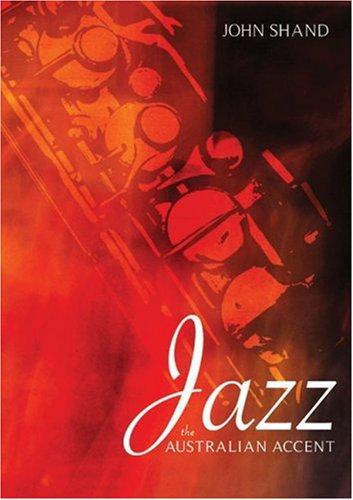 Jazz: The Australian Accent (Australia Council music book)