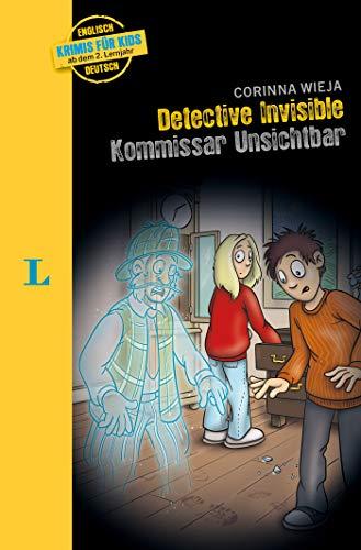 Langenscheidt Krimis für Kids - Detective Invisible Kommissar Unischtbar, englisches Kinderbuch ab 2. Lernjahr: Kommissar Unsichtbar