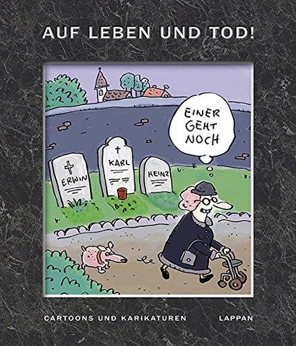 Auf Leben und Tod!: Cartoons und Karikaturen