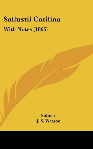 Sallustii Catilina: With Notes (1865)