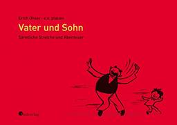 Vater und Sohn - Sämtliche Streiche und Abenteuer