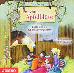 Ponyhof Apfelblüte. Lotte und die Übernachtungsparty