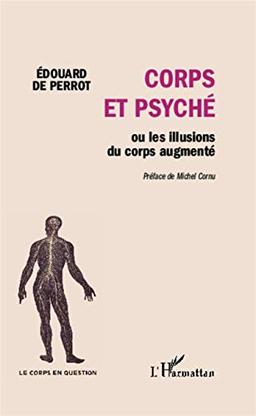 Corps et psyché ou Les illusions du corps augmenté