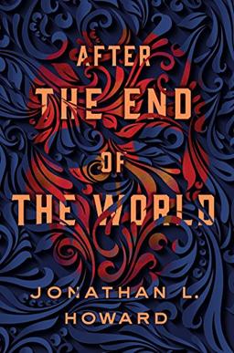 After the End of the World (Carter & Lovecraft, Band 2)