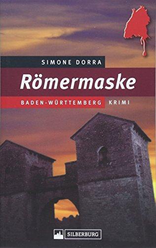 Römermaske: Baden-Württemberg-Krimi