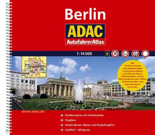 ADAC AutofahrerAtlas Berlin 1:14 000: Straßenregister mit Postleitzahlen. Citypläne. Verkehrslinien-, Messe- und Flughafenpläne. CityPilot. GPS-genau