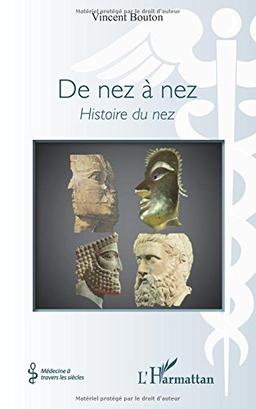 De nez à nez : histoire du nez