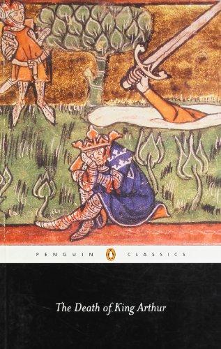 The Death of King Arthur (Penguin Classics)