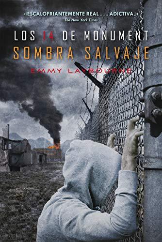 SOMBRA SALVAJE: Los 14 de Monument