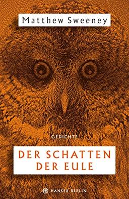 Der Schatten der Eule: Gedichte