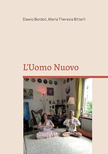 L'Uomo Nuovo: ZEN-SATSANG di gruppo con ISHVARA Terzo volume