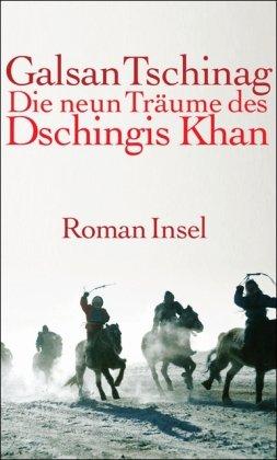 Die neun Träume des Dschingis Khan: Roman