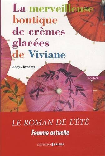 La merveilleuse boutique de crèmes glacées de Viviane