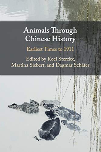 Animals through Chinese History: Earliest Times to 1911