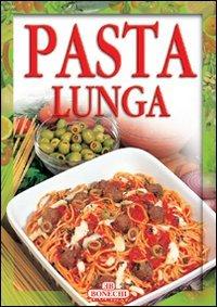 Pasta lunga (Pasta che passione!)