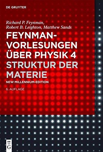 Feynman-Vorlesungen über Physik: Struktur der Materie (De Gruyter Studium)