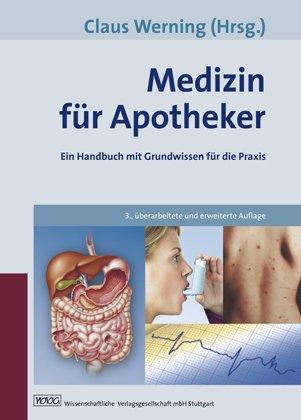 Medizin für Apotheker: Ein Handbuch mit Grundwissen für die Praxis