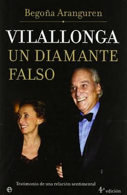 Vilallonga, un diamante falso : testimonio de una relación sentimental