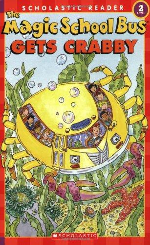 The Magic School Bus Gets Crabby (Scholastic Reader - Level 2 (Quality))