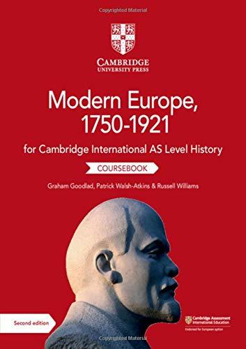 Cambridge International AS Level History Modern Europe, 1750–1921 Coursebook