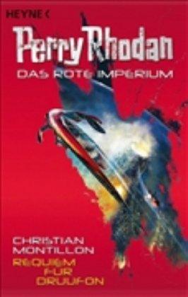 Requiem für Druufon: Perry Rhodan - Das Rote Imperium 2 - Roman