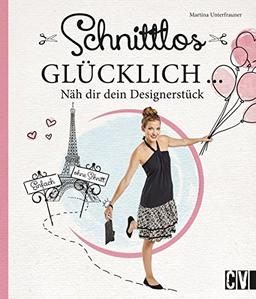 Schnittlos glücklich: Näh dir dein Designerstück!