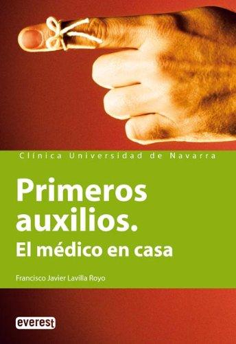 Primeros auxilios. El médico en casa (Manuales de la Clínica Universitaria de Navarra)