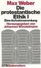 Die protestantische Ethik I: Eine Aufsatzsammlung