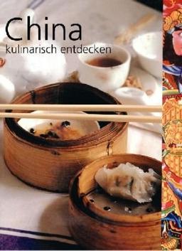 China kulinarisch entdecken