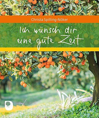 Ich wünsch dir eine gute Zeit (Eschbacher Geschenkheft)