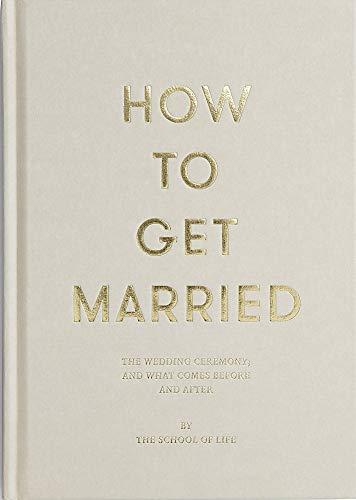 How to Get Married (School of Life)