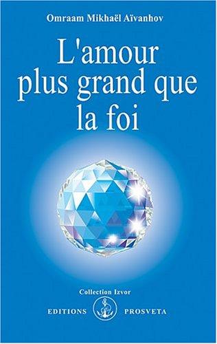 L'amour plus grand que la foi