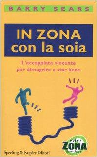 In Zona con la soia. L'accoppiata vincente per dimagrire e star bene