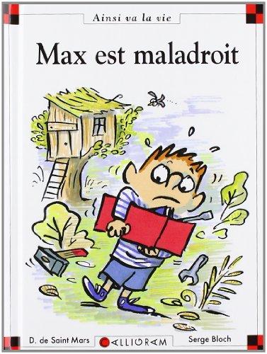 Max est maladroit