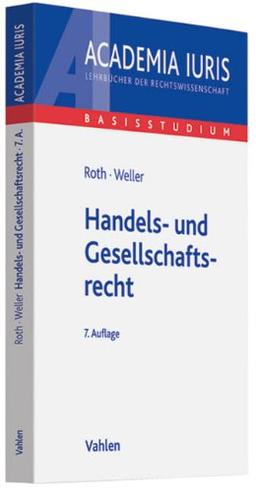 Handels- und Gesellschaftsrecht: Mit Grundzügen des Wertpapierrechts