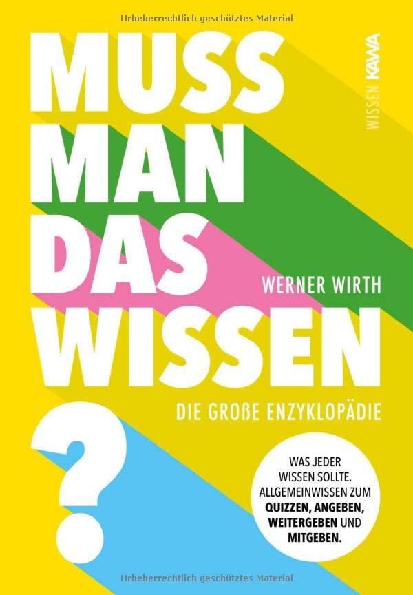 Muss man das wissen?: Die große Enzyklopädie