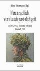 Warum sachlich, wenn's auch persönlich geht, Jahrbuch 1999