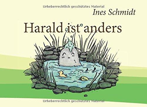 Harald ist anders: Die Geschichte vom Anderssein