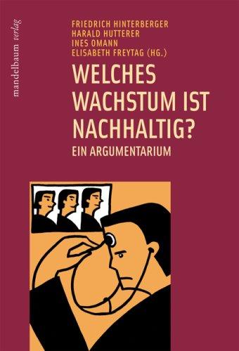 Welches Wachstum ist nachhaltig?: Ein Argumentarium