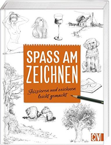 Spaß am Zeichnen: Skizzieren und zeichnen leicht gemacht