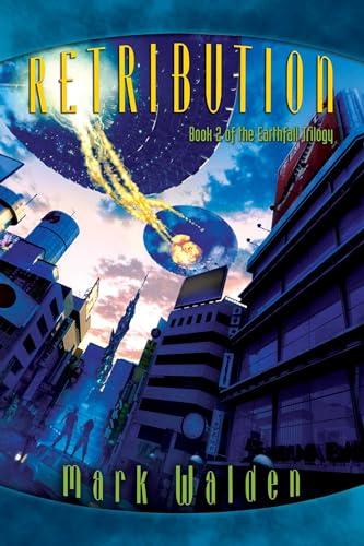 Retribution (Volume 2) (The Earthfall Trilogy, Band 2)