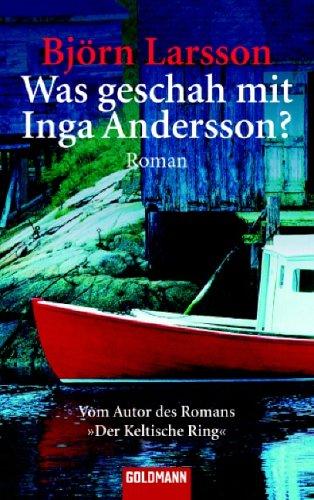 Was geschah mit Inga Andersson?: Roman