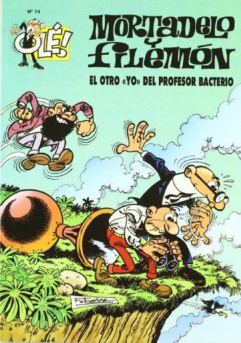 OTRO YO DEL PROFESOR BACTERIO, EL (GS) OLE MORTADELO