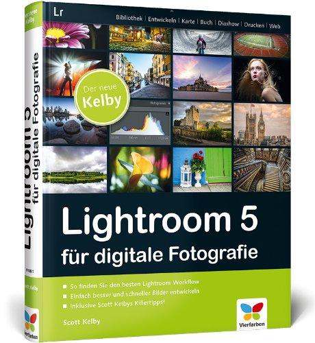 Lightroom 5 für digitale Fotografie