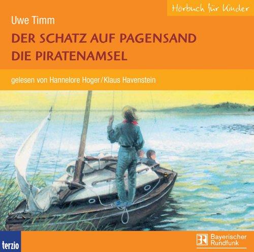 Der Schatz auf Pagensand / Die Piratenamsel. 5 Audio-CDs