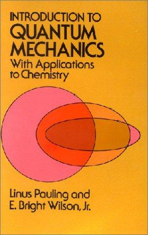 Introduction to Quantum Mechanics with Applications to Chemistry (Dover Books on Physics)