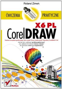 CorelDRAW X6 PL Ćwiczenia praktyczne