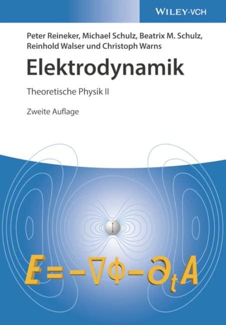 Elektrodynamik: Theoretische Physik II