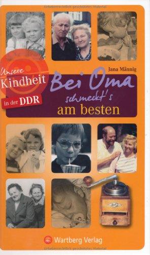 Unsere Kindheit in der DDR: Bei Oma schmeckt's am besten