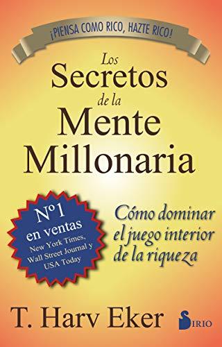 Los Secretos de la Mente Millonaria: Como Dominar el Juego Interior de A Riqueza = Secrets of the Millionaire Mind (2013)